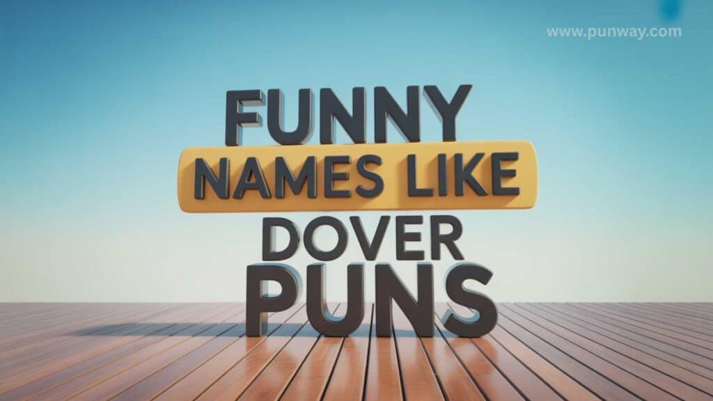 Funny Names Like Ben Dover Puns