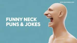 Funny Neck Puns & Jokes