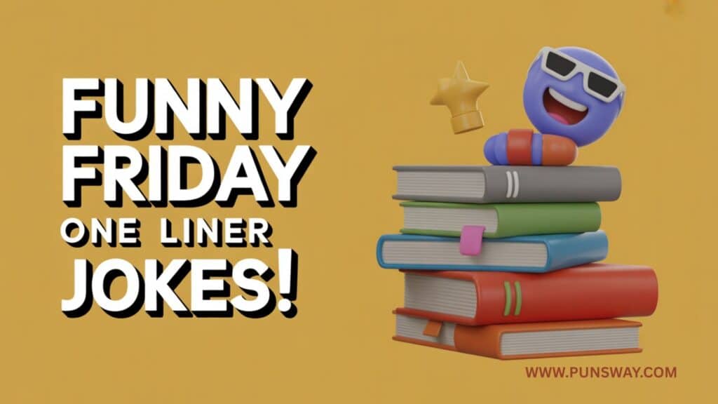 Funny Friday One Liner Jokes