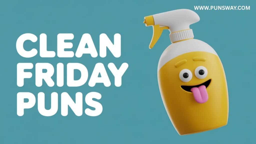 Clean Friday Puns