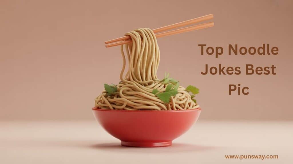 Top Noodle Jokes Best Pic