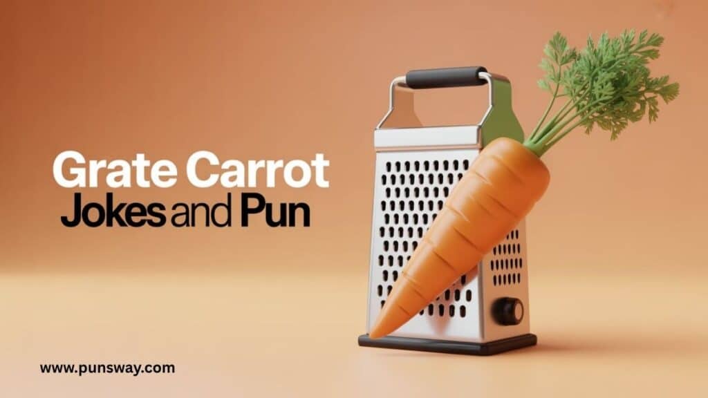 Grate Carrot Jokes and Puns That We Carro bout