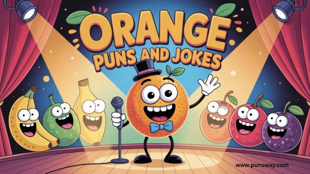 Orange Puns and Jokes 199+