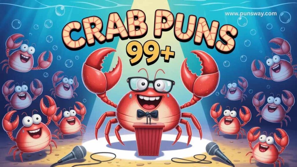 Crab Puns 99+ of Crab One-Liners