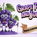 Grape Puns and jokes A Complete Guide to Funny