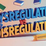Dysregulated vs Disregulated One Is Correct and Touch of Humor