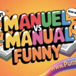 Manuel Vs Manual Funny Detailed and Professional Guide