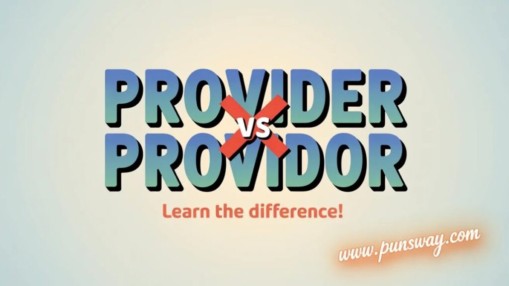 How to Avoid Spelling Mistakes Like Providor