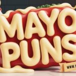99+ Mayo Puns and Funny Jokes Creamy Wordplay
