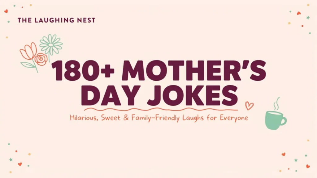Mother’s Day Jokes 180+
