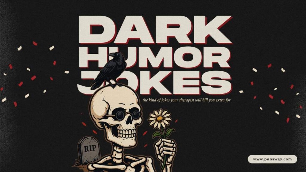 Dark Humor Joke Understanding the Appeal of Dark Comedy