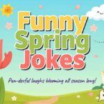 Funny  Spring Jokes for a Fresh Start