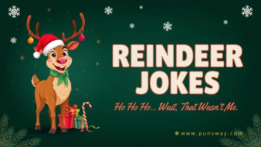 Reindeer Jokes and Puns That Sleigh